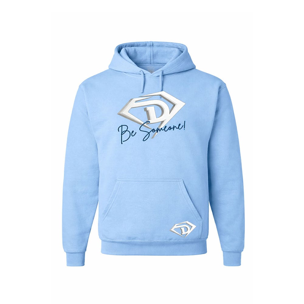 Be Someone D1 Hoodie